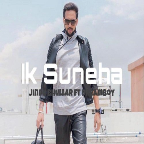 Ik Suneha by Jindu Bhullar - Download on PagalFree