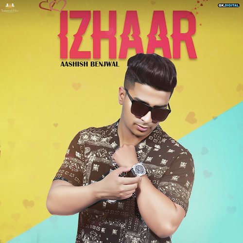 Izhaar by Aashish Benjwal - Download on PagalFree