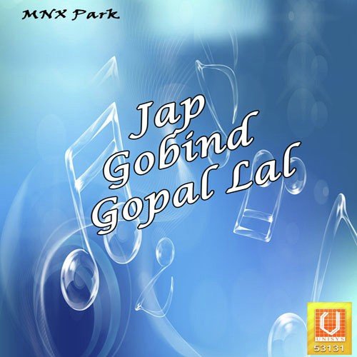 Jap Gobind Gopal Lal by Bhai Balbir Singh Ji (Ludhiana Vale) - Download on PagalFree