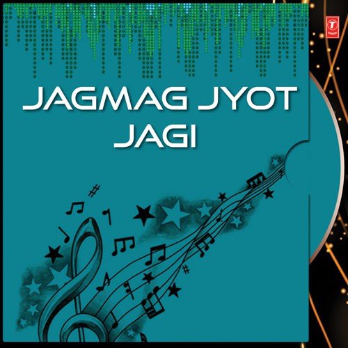 Jagmag Jyot Jagi by Narendra Chanchal - Download on PagalFree