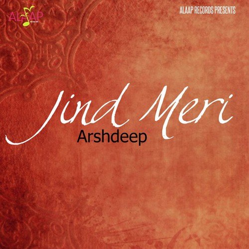 Jind Meri by Arshdeep - Download on PagalFree