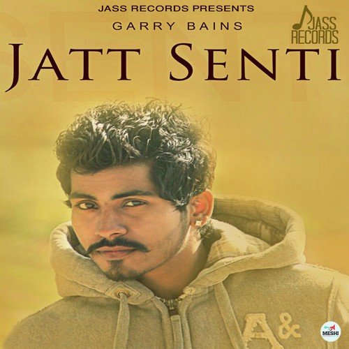Jatt Senti by Garry Bains - Download on PagalFree