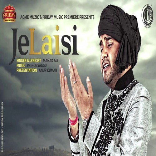 Je Lai Si by Manak Ali - Download on PagalFree