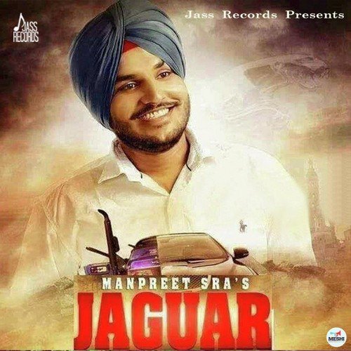 Jaguar by Manpreet Sra - Download on PagalFree