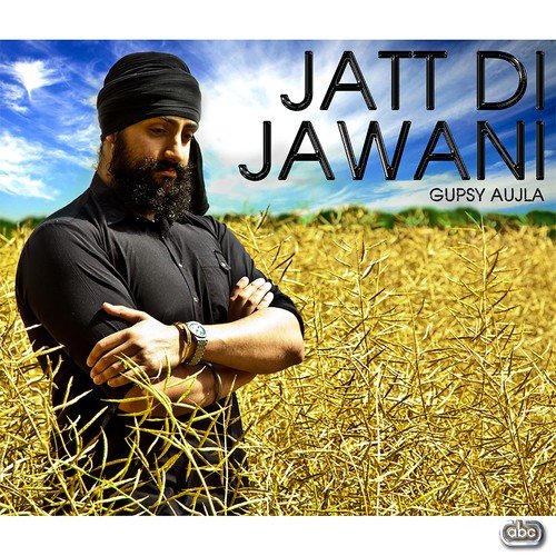 Jatt Di Jawani by Gupsy Aujla - Download on PagalFree
