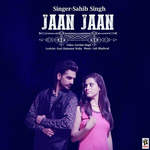 Jaan Jaan by Sahib Singh - Download on PagalFree