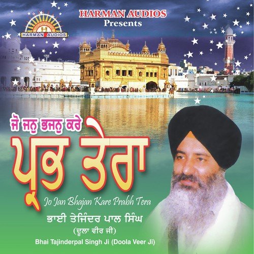 Jo Jan Bhajan Kare Parabh Tera by Bhai Tajinder Singh Ji - Download on PagalFree