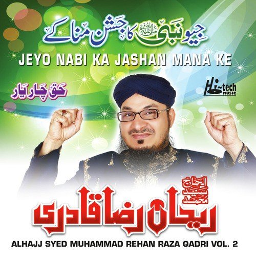 Haq Char Yaar by Alhajj Syed Muhammad Rehan Raza Qadri - Download on PagalFree