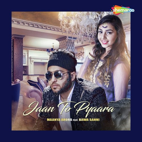 Jaan To Pyaara by Maanya Arora, Bawa Sahni - Download on PagalFree