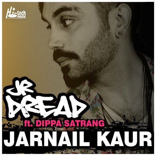 Jarnail Kaur (feat. Dippa Satrang) by Jr Dread, Dippa Satrang - Download on PagalFree