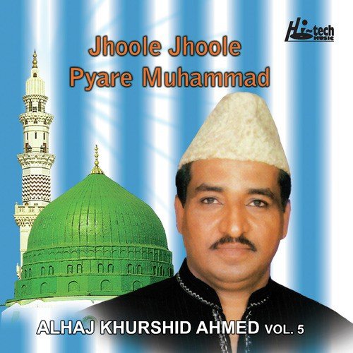 Ya Muhammad Muhammad Main by Alhaj Khurshid Ahmed - Download on PagalFree