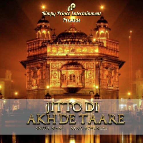 Jitto Di Akh De Taare by Nimmi - Download on PagalFree