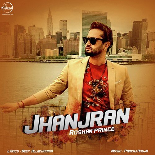 Jhanjran by Roshan Prince - Download on PagalFree