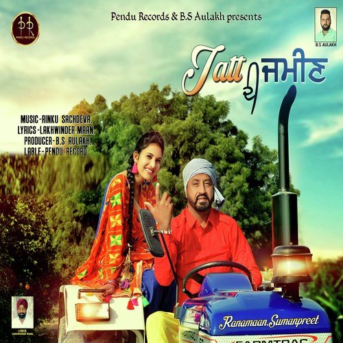 Jatt Di Jameen by Rana Maan, Sumanpreet - Download on PagalFree