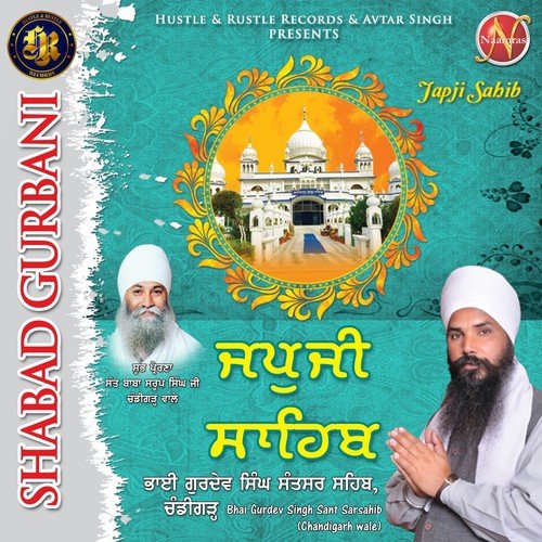 Japji Sahib (Shabad Gurbani) by Bhai Gurdev Singh Sant Sarsahib - Download on PagalFree