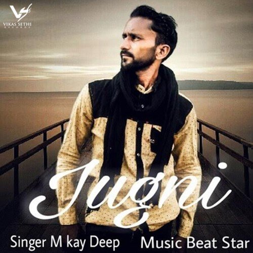 Jugni by M Kay Deep - Download on PagalFree