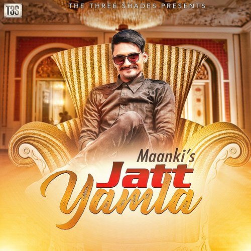 Jatt Yamla by Maanki - Download on PagalFree
