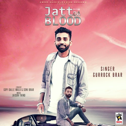 Jatt Da Blood by Gurrock Brar - Download on PagalFree