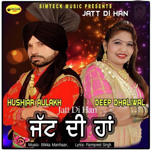 Jatt Di Han by Hushiar Aulakh, Deep Dhaliwal - Download on PagalFree