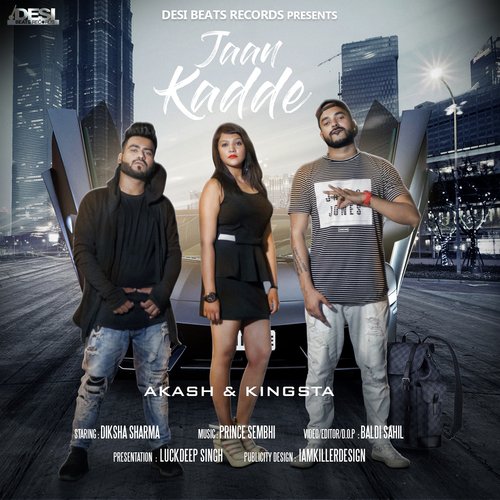 Jaan Kadde by Akash, Kingsta - Download on PagalFree