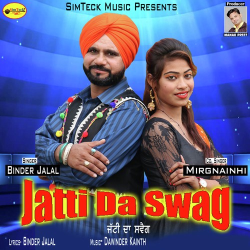 Jatti Da Swag by Binder Jalal, Mirgnainhi - Download on PagalFree