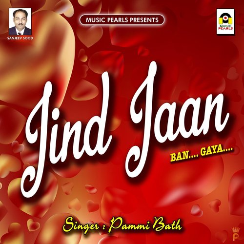 Jind Jaan Ban Gaya by Pammi Bath - Download on PagalFree