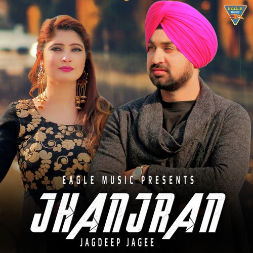 Jhanjran by Jagdeep Jagee - Download on PagalFree