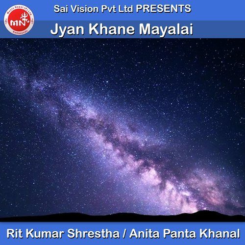 Jyan Khane Mayalai by Rit Kumar Shrestha, Anita Panta Khanal - Download on PagalFree