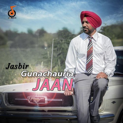 Jaan by Jasbir Gunachauria - Download on PagalFree