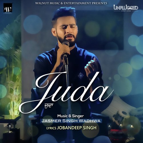 Juda (Walnut Music Unplugged Emotions Version) by Jasmer Singh Wadhwa - Download on PagalFree
