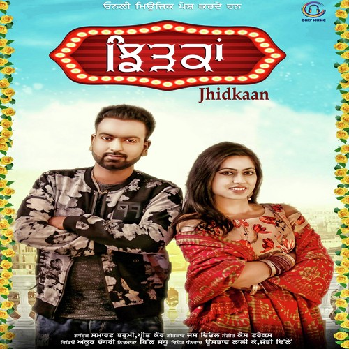Jhidkaan by Smart Barhmi, Preet Kaur - Download on PagalFree