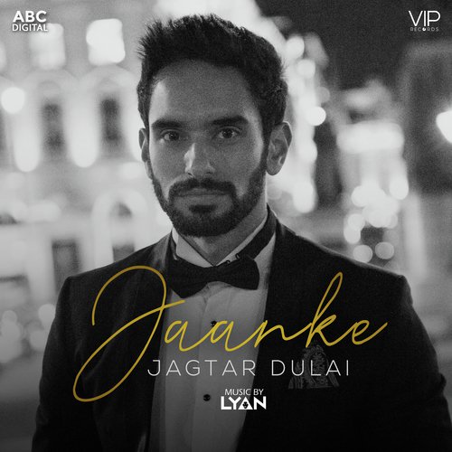 Jaanke by Jagtar Dulai with Lyan - Download on PagalFree