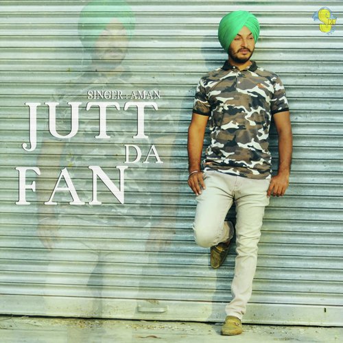 Jatt Da Fan by Aman Uppal - Download on PagalFree