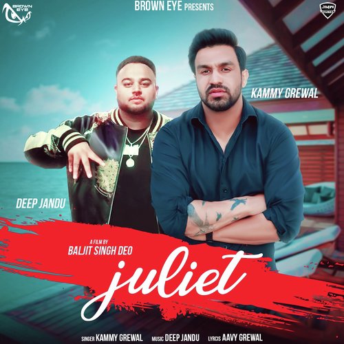 Juliet by Kammy Grewal - Download on PagalFree