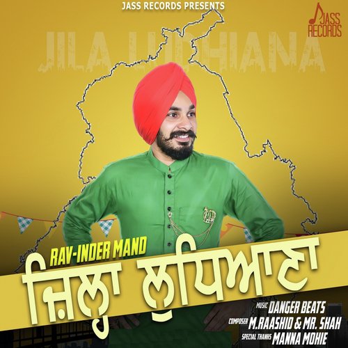 Jila Ludhiana by Rav Inder Mand - Download on PagalFree