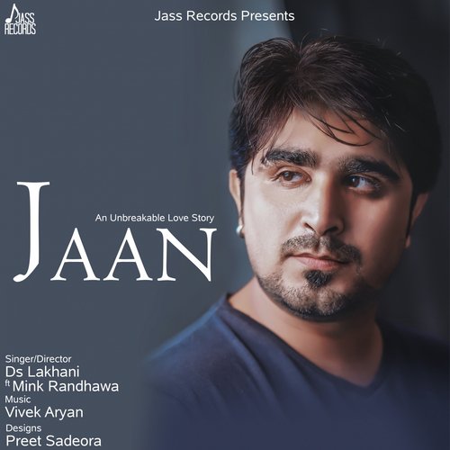 Jaan by Ds Lakhani, Mink Randhawa - Download on PagalFree