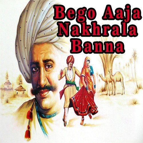 Bego Aaja Nakhrala Banna by Gangaram Gurjar, Kalu Ram Gurjar - Download on PagalFree