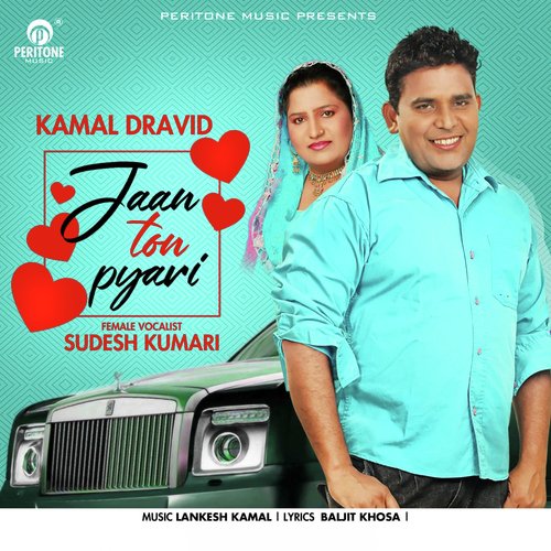 Jaan Ton Pyari by Kamal Dravid, Sudesh Kumari - Download on PagalFree