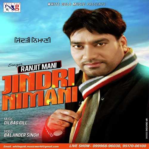 Jindri Nimani by Ranjit Mani - Download on PagalFree
