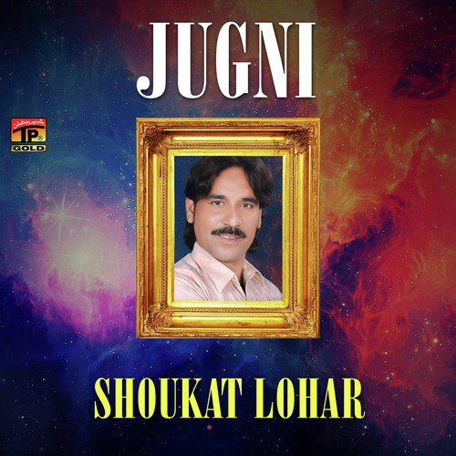 Jugni by Shoukat Lohar - Download on PagalFree