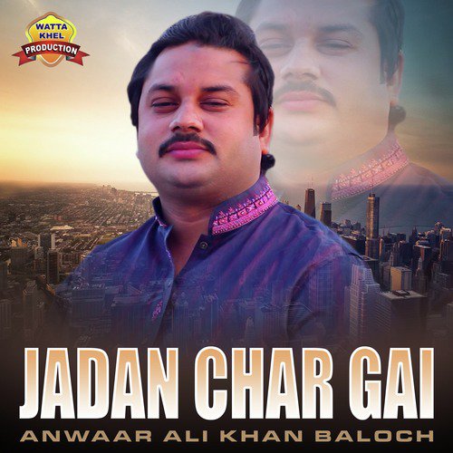 Jadan Char Gai by Anwaar Ali Khan Baloch - Download on PagalFree