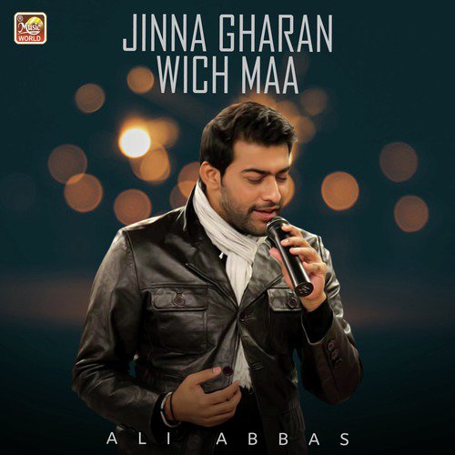 Jinna Gharan Wich Maa by Ali Abbas - Download on PagalFree