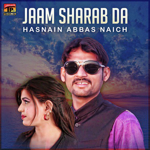 Jaam Sharab Da by Hasnain Abbas Naich - Download on PagalFree