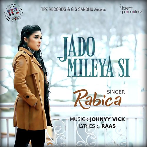 Jado Mileya Si by Johnyy Vick, Rabica Wadhawan - Download on PagalFree