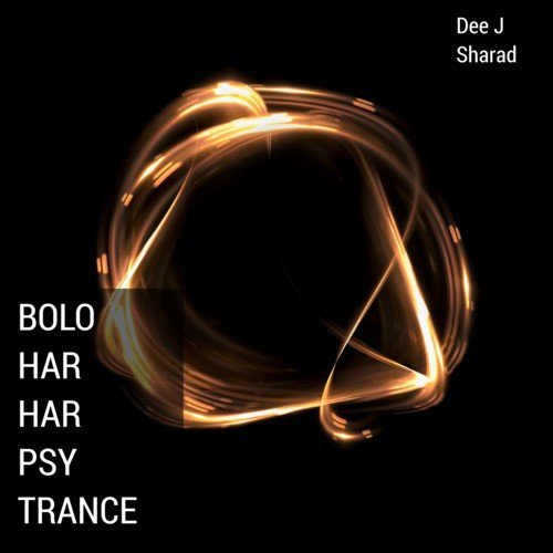 Bolo Har Har Psy Trance by Dee J Sharad - Download on PagalFree