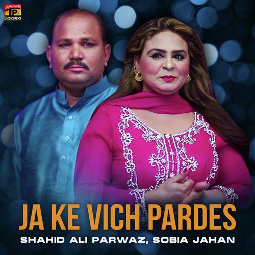 Ja Ke Vich Pardes by Shahid Ali Parwaz, Sobia Jahan - Download on PagalFree