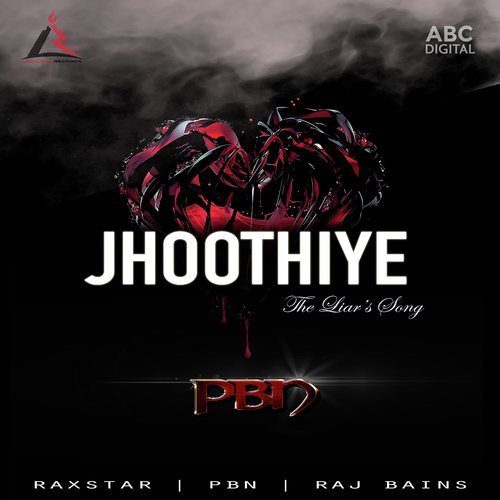 Jhoothiye by PBN, Raj Bains amp Raxstar - Download on PagalFree