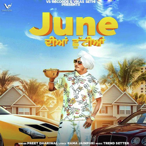 June Diyan Chuttiya by Preet Dhariwal - Download on PagalFree