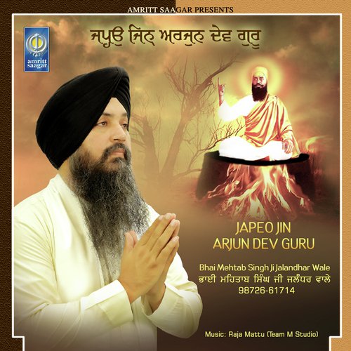 Japeo Jin Arjun Dev Guru by Bhai Mehtab Singh Ji Jalandhar Wale - Download on PagalFree
