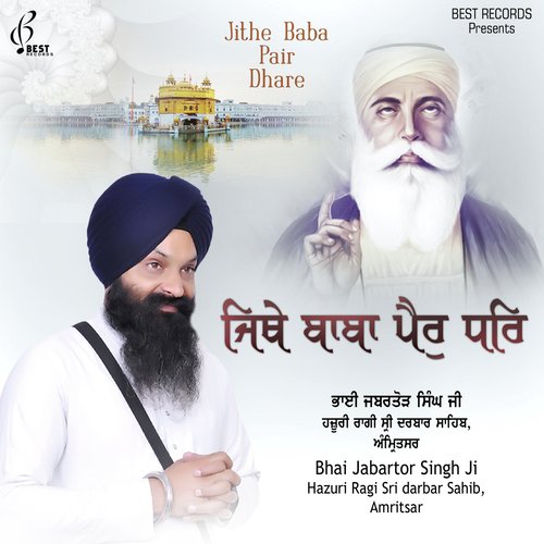 Jithe Baba Pair Dhare by Bhai Jabator Singh Ji - Download on PagalFree